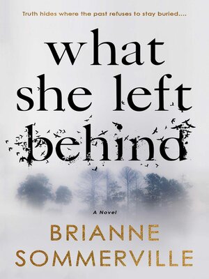 cover image of What She Left Behind